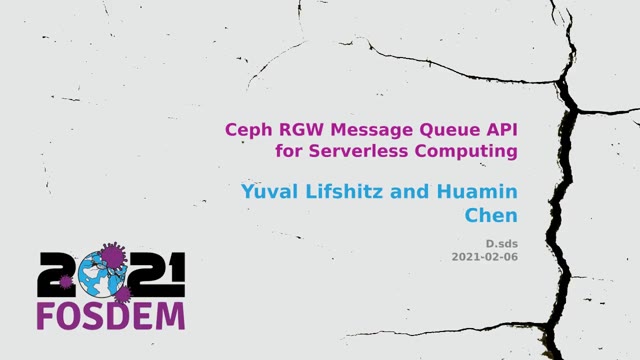 "Ceph RGW message queue API for serverless computing" — FOSDEM 2021