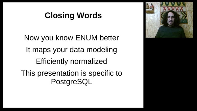 "I use ENUM — vindicating the underdog of data types" — FOSDEM 2021 — slide 63