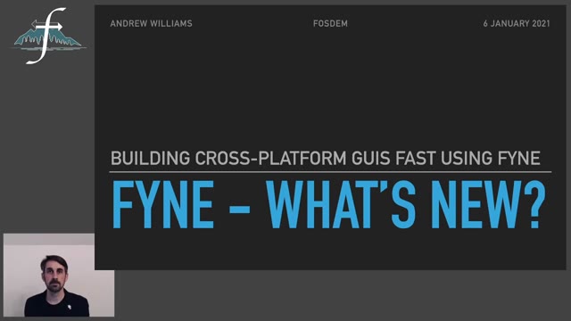 "Building cross-platform Go GUIs with Fyne" — FOSDEM 2021 — slide 2