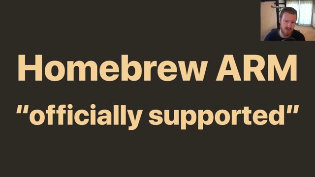 "Homebrew: macOS Big Sur and ARM" — FOSDEM 2021 — slide 34