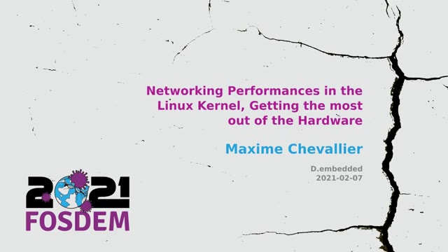 "Networking performance in the Linux kernel" — FOSDEM 2021