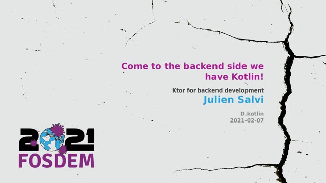 "Come to the backend side, we have Kotlin!" — FOSDEM 2021
