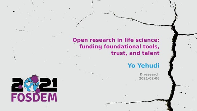"Open research in life science" — FOSDEM 2021 — slide 1
