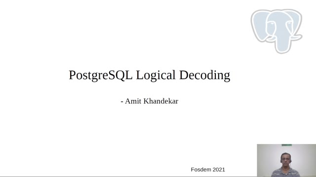 "PostgreSQL logical decoding" — FOSDEM 2021 — slide 2