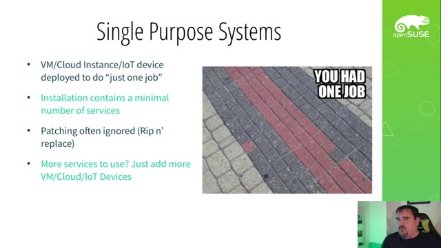 "openSUSE MicroOS — bigger isn't better, slower isn't safer" — FOSDEM 2021 — slide 16