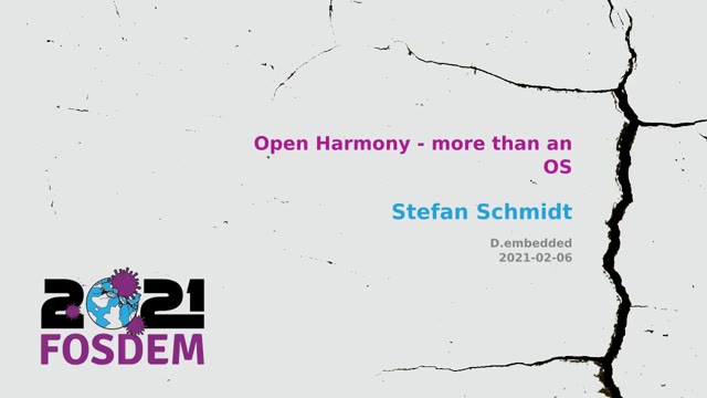 "OpenHarmony — more than an OS" — FOSDEM 2021