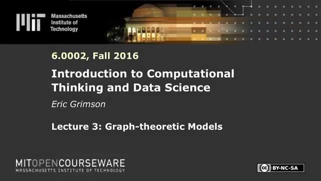 MIT 6.0002 Lecture 3 — "Graph-theoretic Models" — slide 1